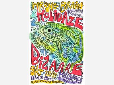 Wrong Brain 10th Annual Holidaze Bizaare:
